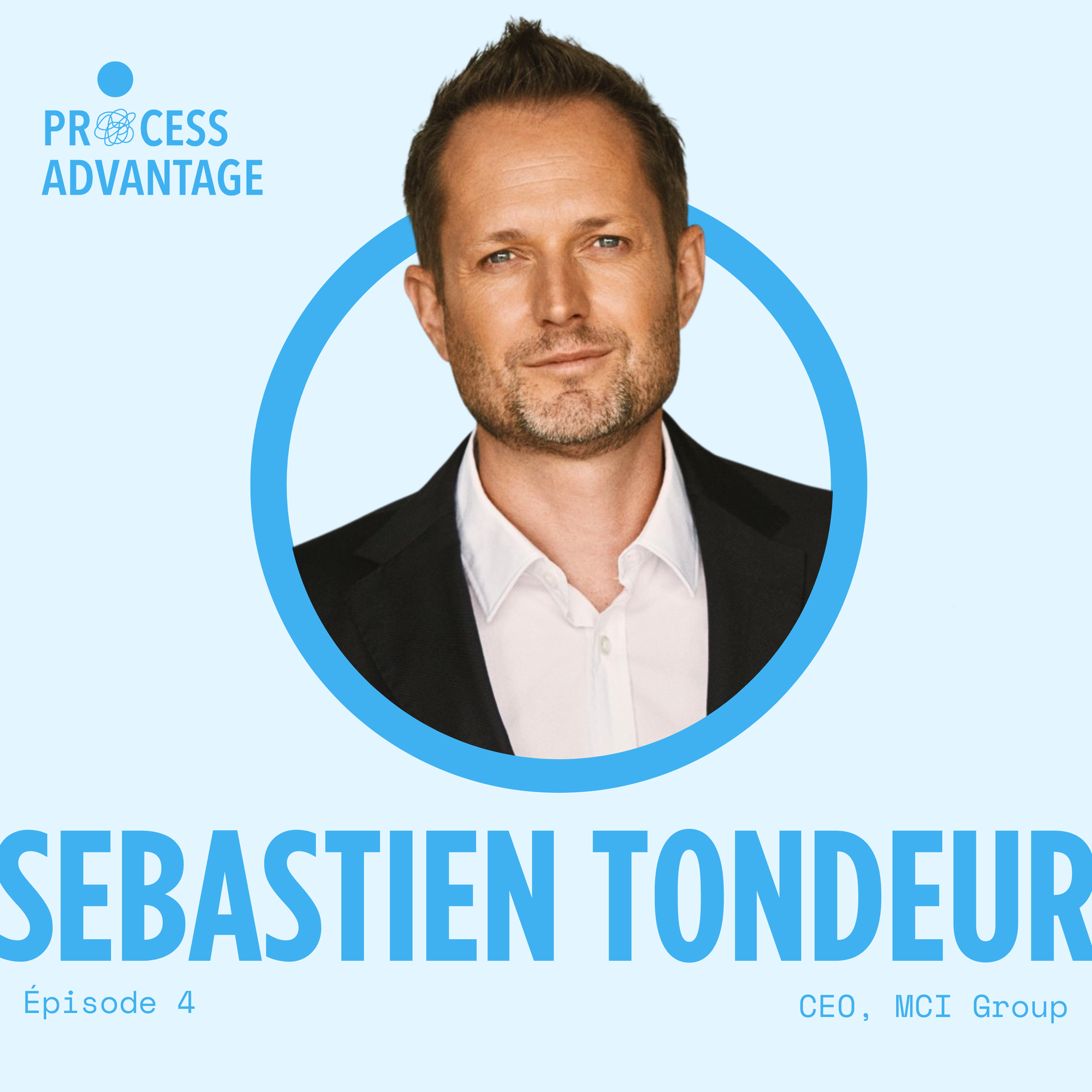 Sebastien Tondeur - la structure pour passer d'une entreprise de 30 à 2500 employés