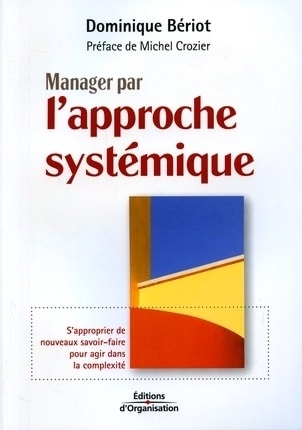 Couverture du livre Manager par l'approche systémique de Dominique Bériot