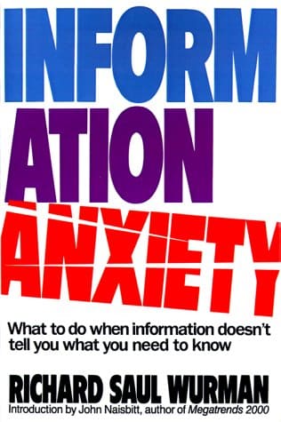 Information anxiety